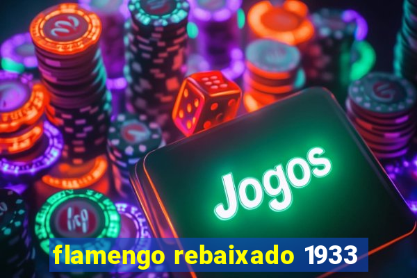 flamengo rebaixado 1933